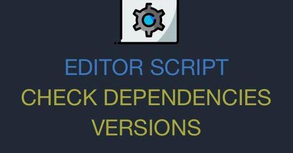 editor-script-check-dependencies-versions preview image